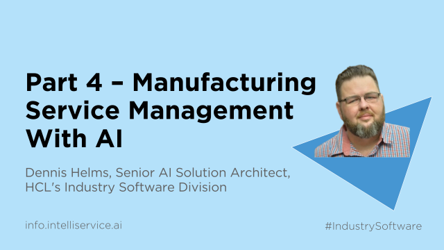 Manufacturing Service Management With AI